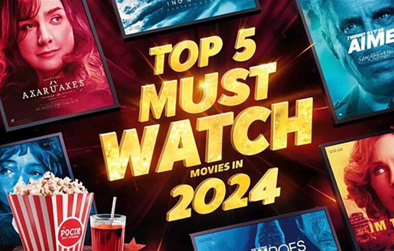 Must-Watch Movies of 2024