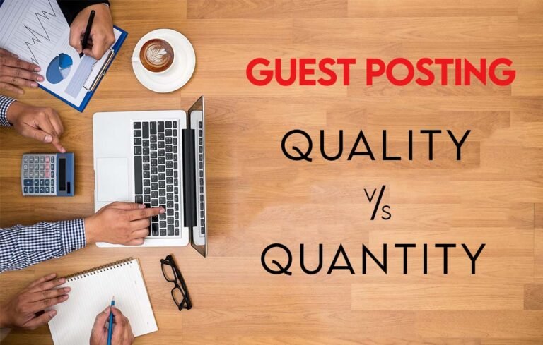 Quality Guest Posts vs. Quantity