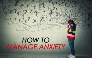 Manage Anxiety